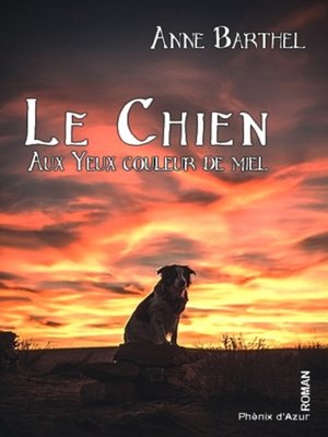 cover image of Le chien aux yeux couleur miel